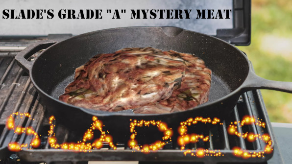 Slade's Grade A Mystery Meat
